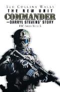 The New Unit Commander-Darryl Stevens' Story: Fsc Series Book 3