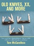 Old Knives, XX, and More: Case and Case-Related Knives Before 1920: A Guide to Identification and Value
