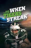 When Tigers Streak: The Michael Hart Story