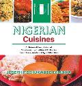 Nigerian Cuisines: A Historical Compilation of Mouthwatering Traditional Delicacies from Hausa, Yoruba and Igbo Ethnicities