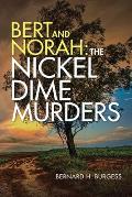 Bert and Norah: the Nickel Dime Murders