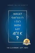 What Should I Do with My 401k?: Should I Buy an Annuity?