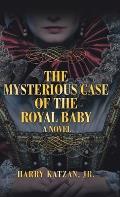 The Mysterious Case of the Royal Baby