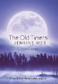 The Old Timers - Jenkins Web: Time Travel Action Adventure