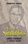 A Look at Spiritual Gifts