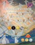 Angels, Of Course: A Collection of Illustrated Visits