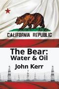 The Bear: Water & Oil
