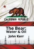 The Bear: Water and Oil