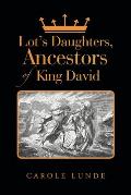 Lot's Daughters, Ancestors of King David