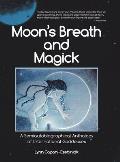 Moon's Breath and Magick: A Semiautobiographical Anthology of International Goddesses