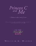 Princess C and Me: A Princess in the Land of Learn