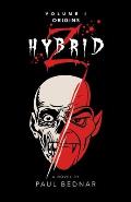 Hybrid Z: Origins Volume I