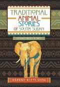 Traditional Animal Stories of South Sudan: Lessons for Its Children