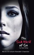 The Sick World of Sin: The Flesh Within