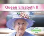 Queen Elizabeth II: The World's Longest-Reigning Monarch