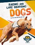 Racing and Lure Coursing Dogs