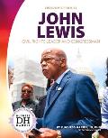 John Lewis: Civil Rights Leader and Congressman