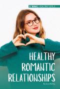 Healthy Romantic Relationships