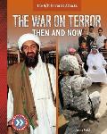 The War on Terror: Then and Now