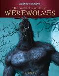 The World's Wildest Werewolves