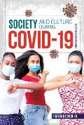 Society and Culture During Covid-19