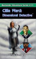Cillia Ward: Dimensional Detective