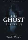 The Ghost Beside Us: Unabridged