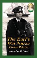 The Earl's Wet Nurse: Thomas Returns