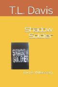 Shadow Soldier: The J.D. Wilkes story