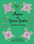 Anne of Green Gables Quotes to Color: Coloring Book featuring quotes from L.M. Montgomery