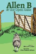 Allen B and the Open Gate