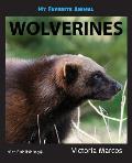 My Favorite Animal: Wolverines