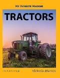 My Favorite Machine: Tractors