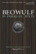 Beowulf in Parallel Texts: Translated with Textual and Explanatory Notes