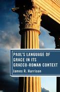 Paul's Language of Grace in its Graeco-Roman Context