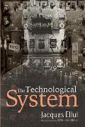 The Technological System