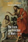 The Form and Function of Mark 1: 1-15