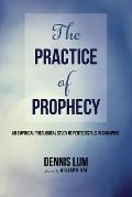 The Practice of Prophecy
