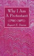 Why I Am a Protestant