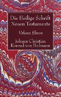 Die Heilige Schrift Neuen Testaments, Volume Eleven