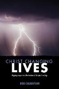 Christ Changing Lives