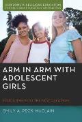 Arm in Arm with Adolescent Girls