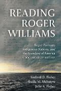 Reading Roger Williams: Rogue Puritans, Indigenous Nations, and the Founding of America-a Documentary History