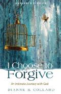 I Choose to Forgive