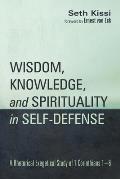 Wisdom, Knowledge, and Spirituality in Self-defense