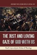 The Just and Loving Gaze of God with Us: Paul's Apocalyptic Political Theology