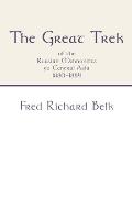 The Great Trek of the Russian Mennonites to Central Asia 1880-1884