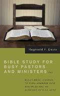 Bible Study for Busy Pastors and Ministers, Volume 2