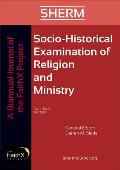 Socio-Historical Examination of Religion and Ministry, Volume 1, Issue 2: A Journal of the FaithX Project