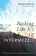 Rocking Like It's All Intermezzo